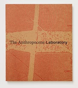 The Anthropocene Laboratory Book Cover
